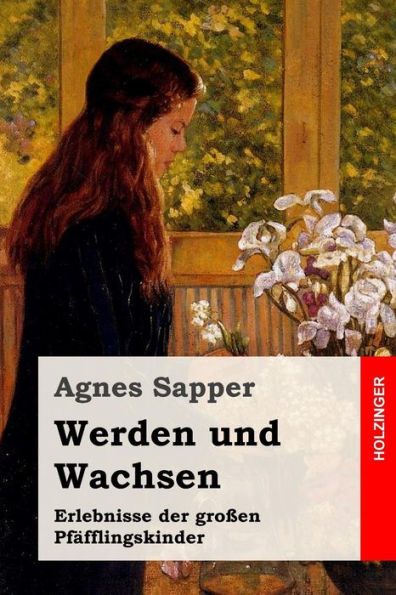 Werden und Wachsen: Erlebnisse der großen Pfäfflingskinder