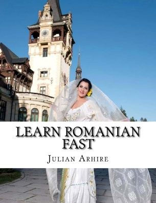 Learn Romanian Fast, Fun and Easy