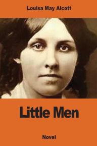 Title: Little Men, Author: Louisa May Alcott