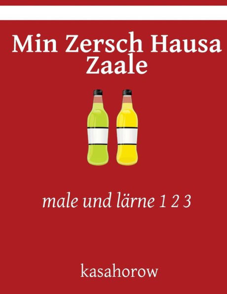 Min Zersch Hausa Zaale: male und lärne 1 2 3