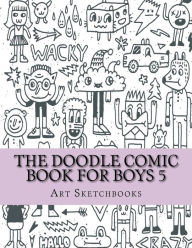 Title: The Doodle Comic Book for Boys 5, Author: Art Journaling Sketchbooks