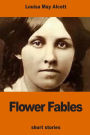 Flower Fables