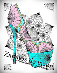 Title: Zapatos de tacón: libro para colorear para adultos, Author: The Art of You