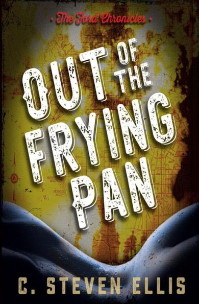 the Ford Chronicles: Out of Frying Pan