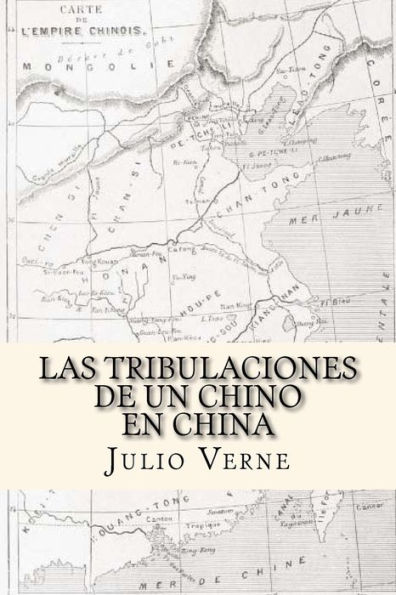 Las Tribulaciones de un Chino en China (Spanish Edition)