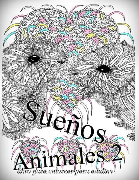 Sueños Animales 2: libro para colorear para adultos