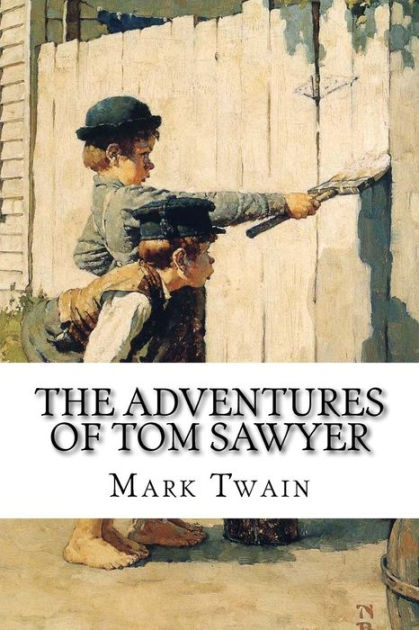 The Adventures of Tom Sawyer Mark Twain by Paula Benitez, Mark Twain ...