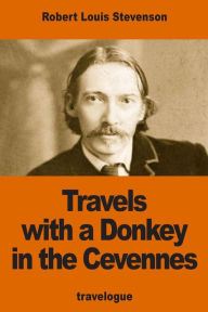 Title: Travels with a Donkey in the Cevennes, Author: Robert Louis Stevenson