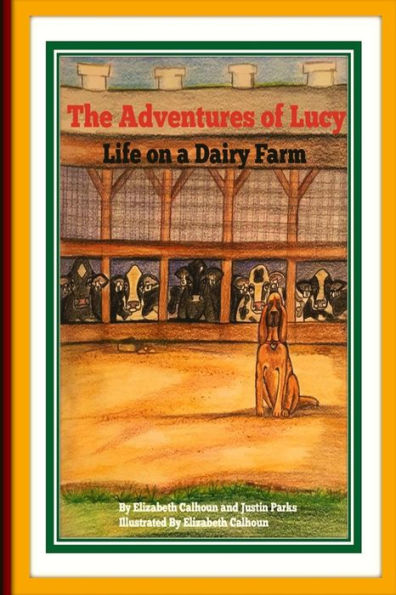 The Adventures Of Lucy Life on a Dairy Farm