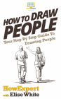 How To Draw People: Your Step By Step Guide To Drawing People