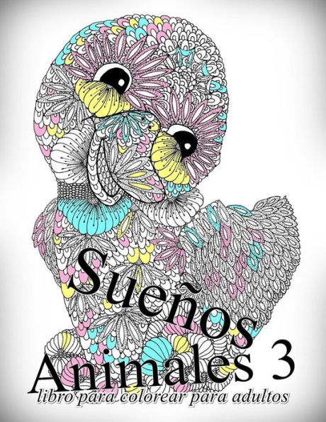 Sueños Animales 3: libro para colorear para adultos