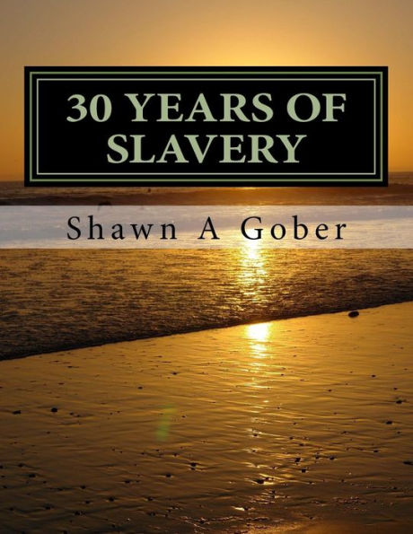 30 Years OF Slavery