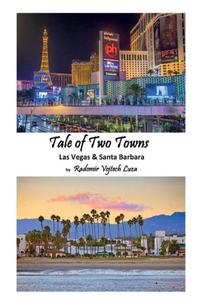Tale of Two Towns: Las Vegas & Santa Barbara