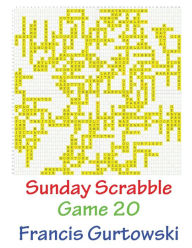 Title: Sunday Scrabble Game 20, Author: Francis Gurtowski