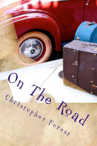 Title: On The Road, Author: Christopher Forest