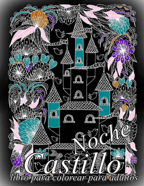 Castillo Noche: libro para colorear para adultos