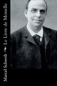 Title: Le Livre de Monelle, Author: Marcel Schwob