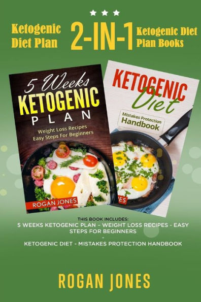 Ketogenic Diet Plan: 2-in-1 Ketogenic Diet Plan Books