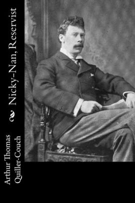 Nicky Nan Reservist By Arthur Thomas Quiller Couch Paperback