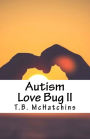 Autism Love Bug II