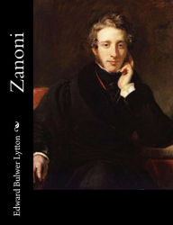 Title: Zanoni, Author: Edward Bulwer Lytton