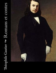 Title: Romans et contes, Author: Theophile Gautier