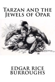 Title: Tarzan and the Jewels of Opar, Author: Edgar Rice Burroughs