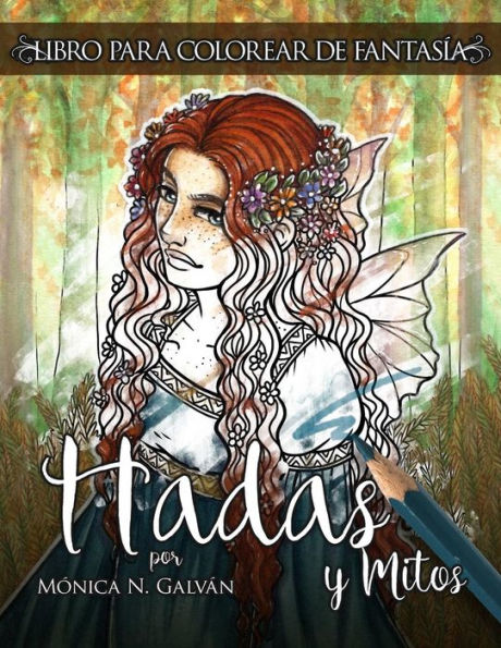 Hadas y Mitos: Libro para Colorear de Fantasï¿½a