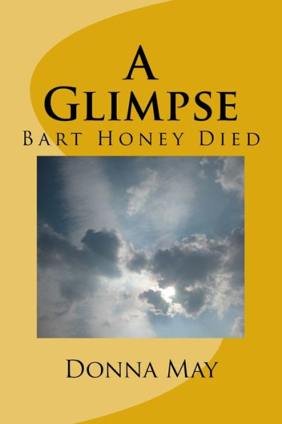 A Glimpse: Bart Honey Died