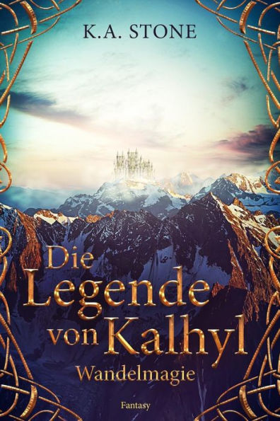 Wandelmagie: Die Legende von Kalhyl