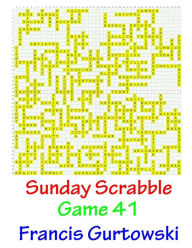 Title: Sunday Scrabble Game 41, Author: Francis Gurtowski