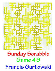 Title: Sunday Scrabble Game 49, Author: Francis Gurtowski