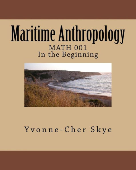 Maritime Anthropology Module 001: MATH 001 In the Beginning