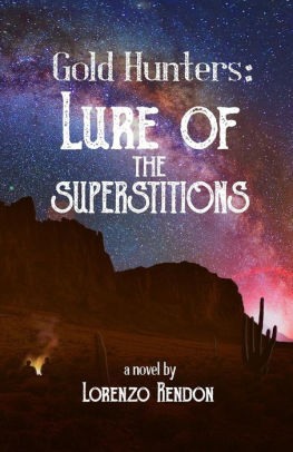 Gold Hunters: : Lure of the Superstitions