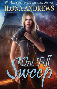 Title: One Fell Sweep (Innkeeper Chronicles #3), Author: Ilona Andrews