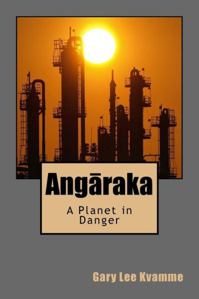 Angaraka: A Planet in Danger