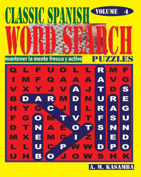 CLASSIC SPANISH Word Search Puzzles. Vol. 4