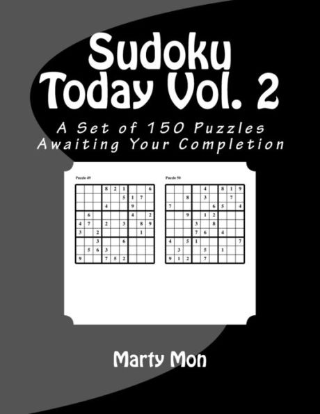 Sudoku Today: A Set of 150 Puzzles Awaiting Your Completion