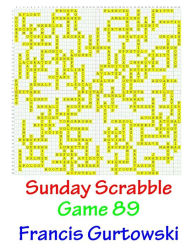 Title: Sunday Scrabble Game 89, Author: Francis Gurtowski