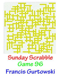 Title: Sunday Scrabble Game 96, Author: Francis Gurtowski