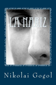 Title: La nariz, Author: Esther Saura Mïzquiz