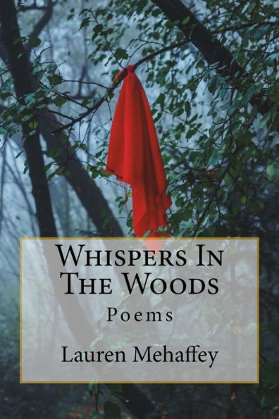 Whispers In The Woods: Poems