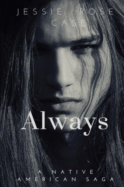 Always: A Native American West Romantic Saga
