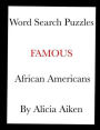 Word Search Puzzles: Famous African Americans