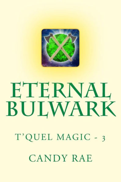 Eternal Bulwark: T'Quel Magic Three