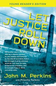 Title: Let Justice Roll Down, Author: John M. Perkins