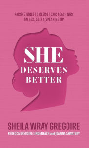 Free to download audio books for mp3 She Deserves Better in English by Sheila Wray Gregoire, Rebecca Gregoire Lindenbach, Joanna Sawatsky, Sheila Wray Gregoire, Rebecca Gregoire Lindenbach, Joanna Sawatsky 9781540903020 FB2