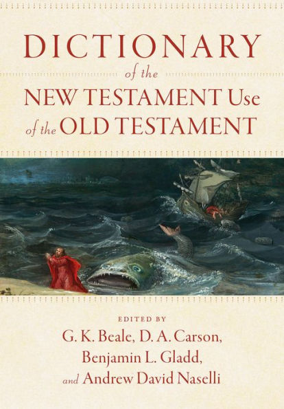 Dictionary of the New Testament Use Old