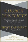 Church Conflicts: The Cross, Apocalyptic, and Political Resistance
