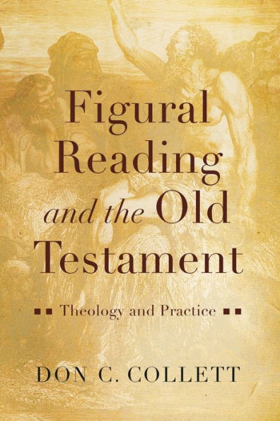 Figural Reading and the Old Testament: Theology Practice